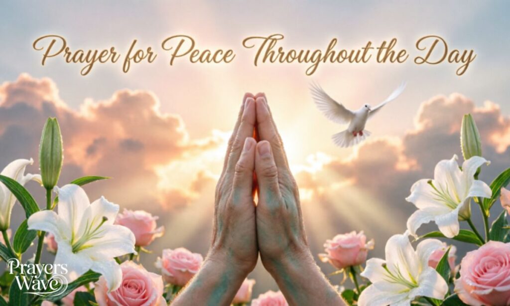 Prayer for Peace Throughout the Day